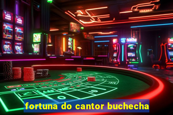 fortuna do cantor buchecha